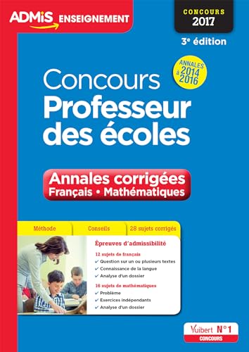 Beispielbild fr Concours Professeur des coles - Annales corriges - Franais et Mathmatiques - Concours 2017 - Annales 2014  2016 zum Verkauf von Ammareal