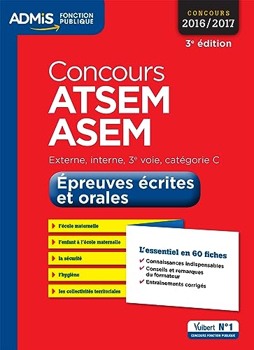 Beispielbild fr Concours ATSEM et ASEM - Catgorie C - preuves crites et orales - L'essentiel en 60 fiches: Concours 2016-2017 Dubuis-Morel, Caroline et Lebrun, Pierre-Brice zum Verkauf von BIBLIO-NET