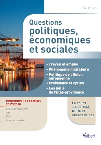 Beispielbild fr Questions politiques, conomiques et sociales - Concours et examens 2017/2018 zum Verkauf von Ammareal