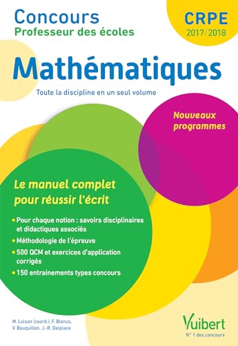 9782311203714: Concours Professeur des coles - Mathmatiques - Le manuel complet pour russir l'crit: Nouveaux programmes - CRPE 2017-2018