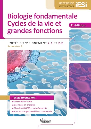 9782311204759: Diplme d'tat infirmier - UE 2.1 et UE 2.2 Biologie fondamentale et Cycles de la vie et grandes fonctions: Semestre 1