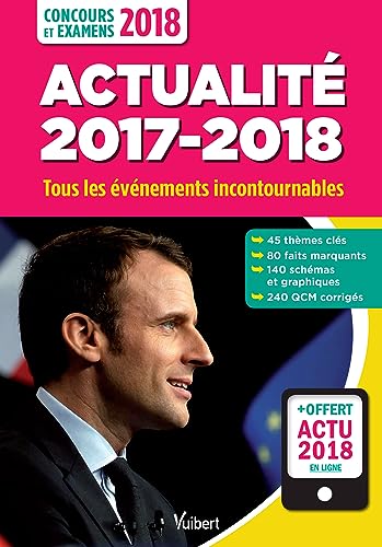 Beispielbild fr Actualit 2017-2018 : Tous Les vnements Incontournables : Concours Et Examens 2018 zum Verkauf von RECYCLIVRE