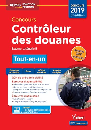 Imagen de archivo de Concours Contrleur des douanes externe 2019 - Catgorie B - Tout-en-un - Annales 2018 incluses a la venta por Ammareal