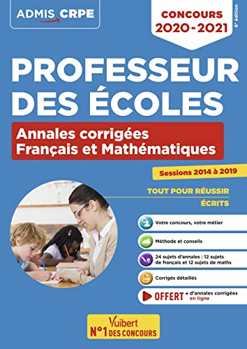 9782311207378: Concours Professeur des coles: Annales corriges franais et mathmatiques