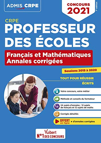 9782311208795: Concours professeur des coles: Annales corriges franais et mathmatiques