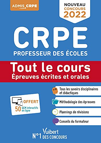 9782311210736: CRPE - Concours Professeur des coles - Tout le cours des preuves crites et orales: crits et oraux 2022 - Nouveau concours