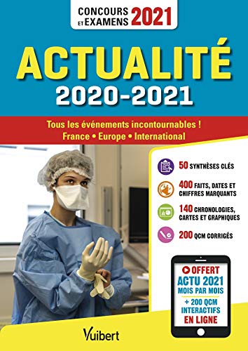 9782311210866: Actualit 2020-2021 - Concours et examens 2021 - Actu 2021 offerte en ligne: Tous les vnements incontournables - France, Europe, international
