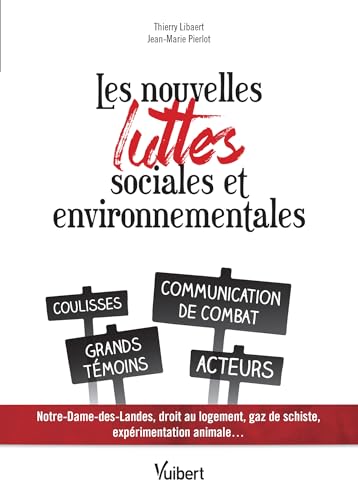 9782311402643: Les nouvelles luttes sociales et environnementales: Notre Dame des Landes, droit au logement, gaz de schiste... Les nouvelles formes de la contestation