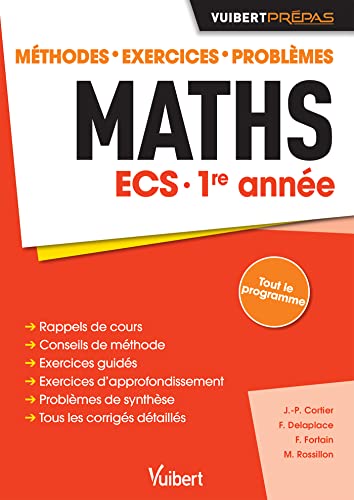 Stock image for Maths ECS 1re anne: Mthodes - Exercices - Problmes Delaplace, Franois; Cortier, Jean-Philippe; Fortain Dit Fortin, Fabrice et Rossillon, Marguerite for sale by BIBLIO-NET