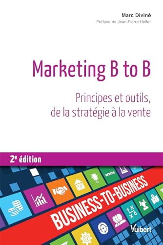 Beispielbild fr Marketing B to B - Principes et outils, de la stratgie  la vente zum Verkauf von medimops