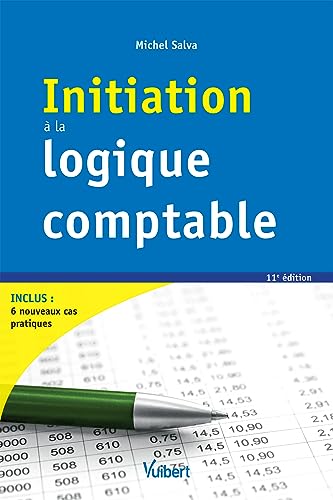 9782311403930: Initiation  la logique comptable