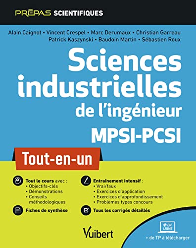 Stock image for Sciences industrielles de l'ingnieur MPSI-PCSI: Tout-en-un Derumaux, Marc; Kaszynski, Patrick; Roux, Sbastien; Garreau, Christian; Crespel, Vincent; Caignot, Alain et Martin, Baudouin for sale by BIBLIO-NET