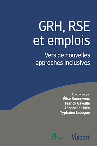 Beispielbild fr GRH, RSE et emplois: Vers de nouvelles approches inclusives zum Verkauf von Gallix