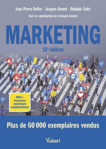 Beispielbild fr Marketing: Le manuel complet du marketing, plus de 60000 exemplaires vendus zum Verkauf von Gallix