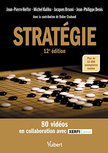 Beispielbild fr Stratgie: Le manuel du management stratgique zum Verkauf von Librairie A LA PAGE