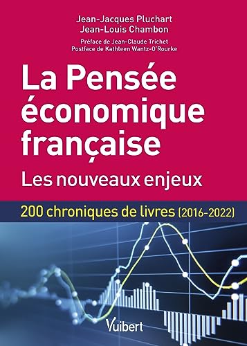 Beispielbild fr La Pense conomique franaise : les nouveaux enjeux: 200 chroniques de livres (2016-2022) zum Verkauf von Gallix