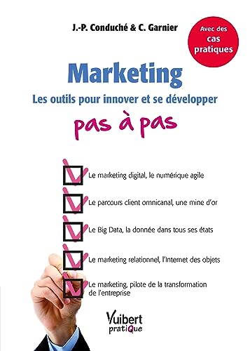 Imagen de archivo de Marketing pas  pas - Les outils pour innover et se dvelopper a la venta por medimops