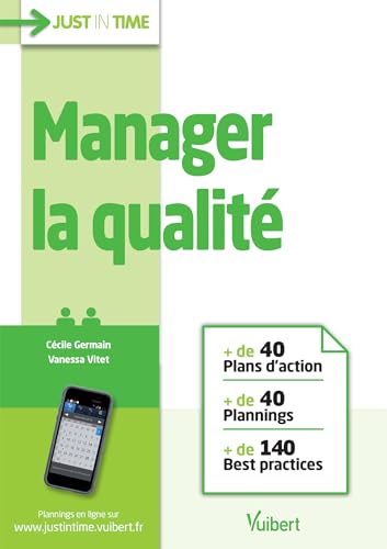 9782311621204: Manager la qualit: + de 40 plans d'action et plannings et + de 140 best practices