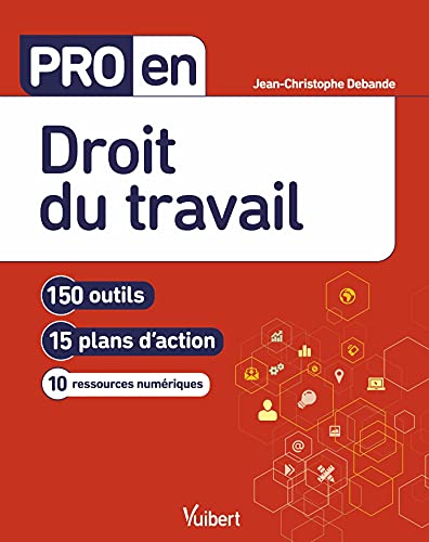 Beispielbild fr Pro en Droit du travail: 150 outils et 15 plans d'action (2021) zum Verkauf von medimops