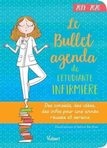 Imagen de archivo de Le Bullet agenda de l'tudiante infirmire 2019-2020: Des conseils, des ides, des infos pour une anne russie et sereine Berthon, Astrid; Dijoux, Blandine; Diot, Hlne et Barrau, Anne a la venta por BIBLIO-NET