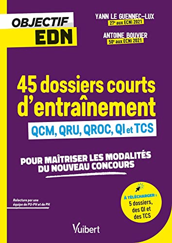 Beispielbild fr 45 Dossiers D'entranement : Qcm, Qru, Qroc, Qi Et Tcs : Pour Matriser Les Modalits Du Nouveau Con zum Verkauf von RECYCLIVRE