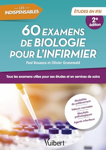 Beispielbild fr 60 examens de biologie pour l'infirmier: Tous les examens utiles pour ses tudes en IFSI et en services de soins zum Verkauf von Librairie A LA PAGE