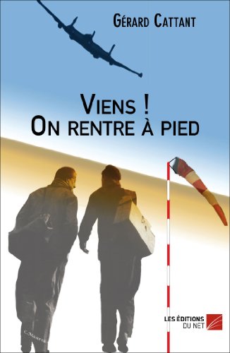 9782312011776: Viens ! On rentre  pied