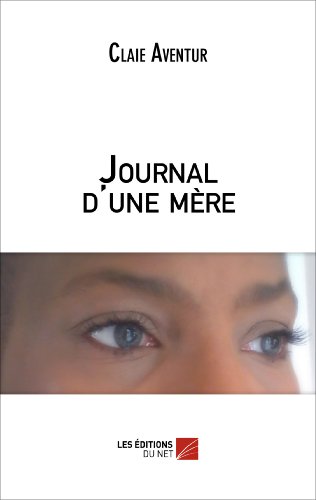 Stock image for Journal d'une mre for sale by medimops