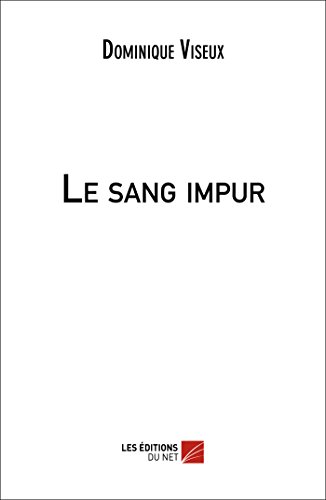 9782312014524: Le sang impur