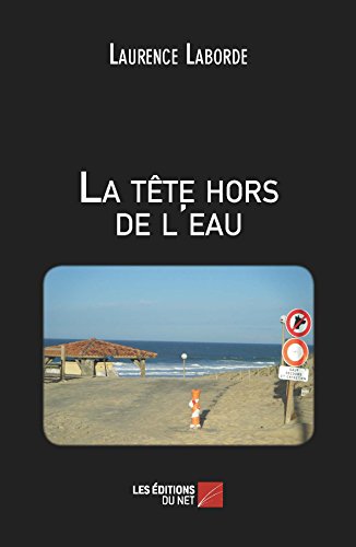 Stock image for La Tete Hors de l Eau for sale by medimops