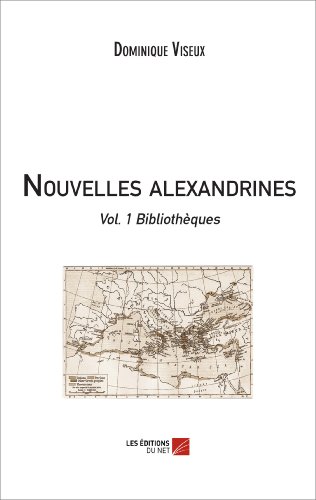 Stock image for Nouvelles alexandrines   vol.1 Bibliothques: Volume 1 for sale by Revaluation Books