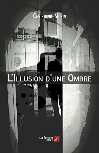 Beispielbild fr L'Illusion d'une Ombre zum Verkauf von medimops