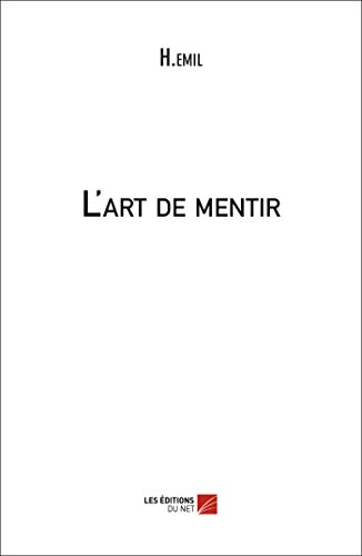 9782312029016: L'art de mentir (French Edition)