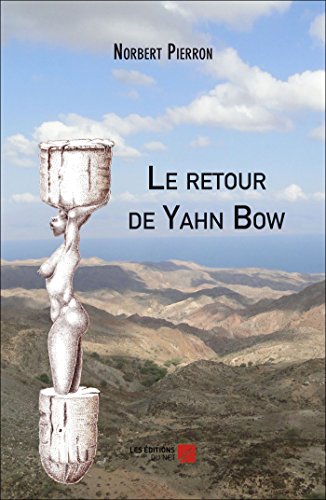 Beispielbild fr Le retour de Yahn Bow zum Verkauf von medimops