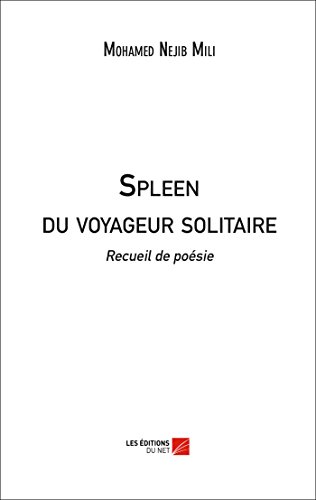 Imagen de archivo de Spleen du voyageur solitaire a la venta por Revaluation Books