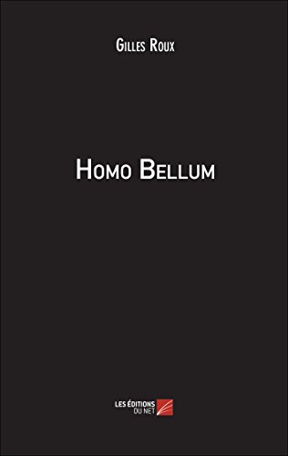 9782312037493: Homo Bellum (French Edition)