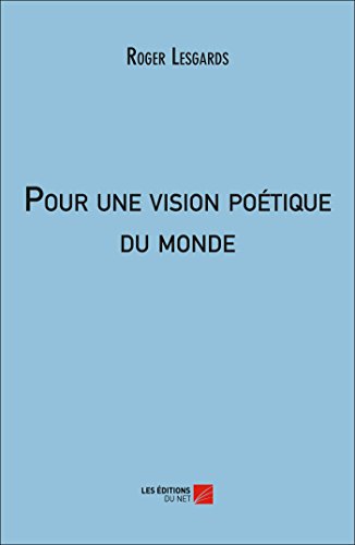 Stock image for Pour une vision potique du monde for sale by Revaluation Books