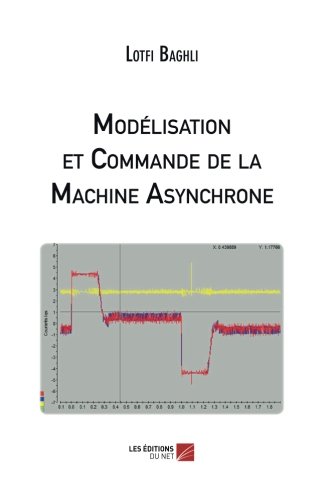 Beispielbild fr Modlisation et Commande de la Machine Asynchrone (French Edition) zum Verkauf von Books Unplugged