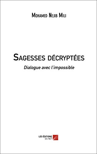 Imagen de archivo de Sagesses dcryptes: Dialogue avec l'impossible a la venta por Revaluation Books