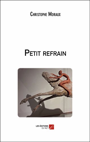 Beispielbild fr Petit refrain (French Edition) zum Verkauf von GF Books, Inc.