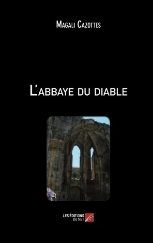 Beispielbild fr L'abbaye du diable (French Edition) zum Verkauf von GF Books, Inc.