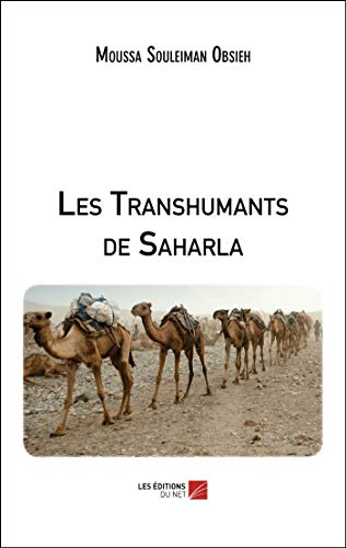 Beispielbild fr Les Transhumants de Saharla zum Verkauf von Revaluation Books