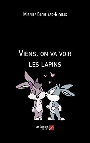 Stock image for Viens, on va voir les lapins for sale by Revaluation Books