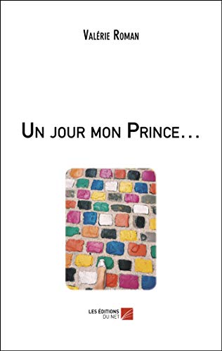 Stock image for Un jour mon Prince. (French Edition) for sale by GF Books, Inc.