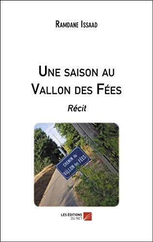 Beispielbild fr Une saison au Vallon des Fes zum Verkauf von Revaluation Books