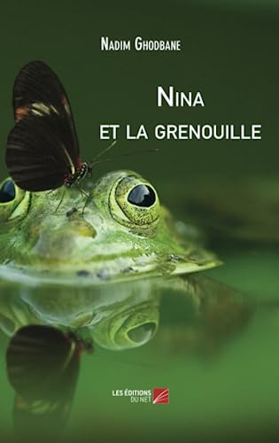 Stock image for Nina et la grenouille (French Edition) for sale by GF Books, Inc.