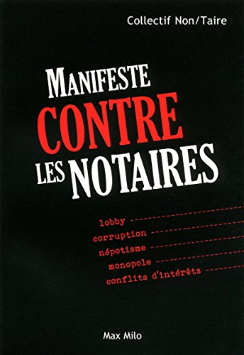 Beispielbild fr Manifeste contre les notaires zum Verkauf von Gallix