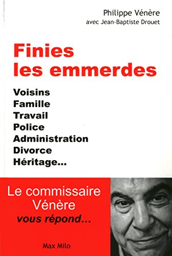 Beispielbild fr Finies les emmerdes!: Voisins, famille, travail, police, administration, divorce, hritage. zum Verkauf von Ammareal