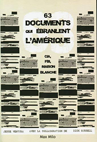 Imagen de archivo de 63 documents qui branlent l'Amrique. CIA, FBI, maison blanche a la venta por Librairie Th  la page