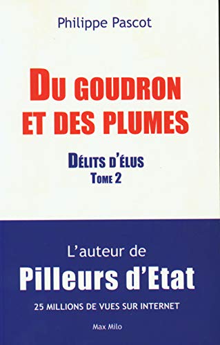 Beispielbild fr Du goudron et des plumes - tome 2 Dlits d'Elus (02) zum Verkauf von Ammareal